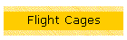 Flight Cages